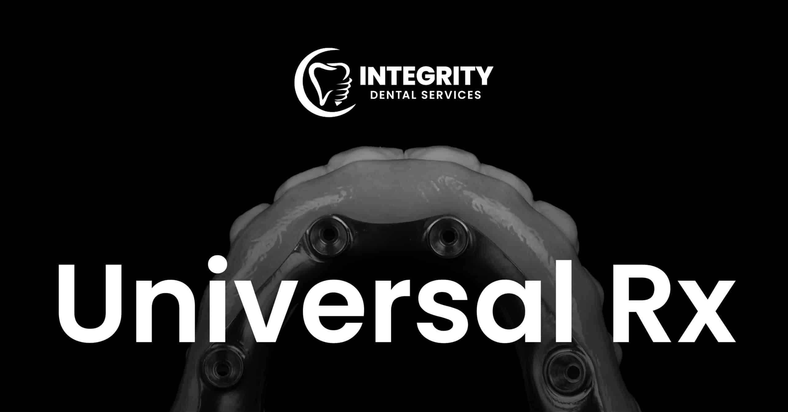 Universal RX - Integrity Dental Services
